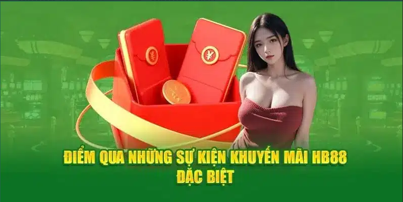 Các chương trình khuyến mại tại nhà cái hb88
